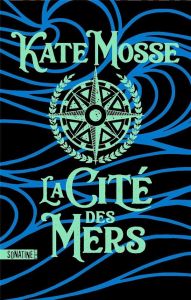 La cité des mers - Mosse Kate - Nicolas Caroline