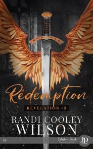 Révélation. Tome 3, Rédemption - Wilson Randi Cooley