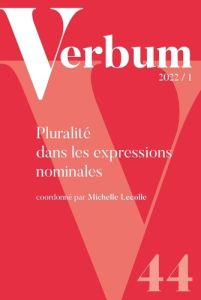 Verbum N° 1/2022 : Pluralité dans les expressions nominales - Lecolle Michelle