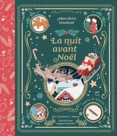 La nuit avant Noël. Mon livre musical - Moore Clement C. - Raquel Martin