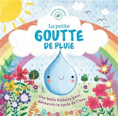 La petite goutte de pluie - Joyce Mélanie - Maldonado Gina