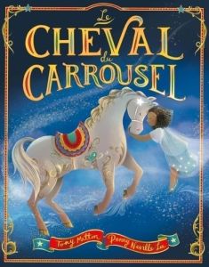 Le cheval du carrousel - Fossey Suzanne - Maldonado Gina