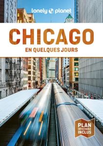 Chicago en quelques jours. 3e édition. Avec 1 Plan détachable - Lemer Ali - Zimmerman Karla