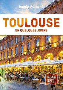 Toulouse en quelques jours. 8e édition. Avec 1 Plan détachable - Modschiedler Coralie