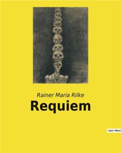 REQUIEM - RILKE RAINER MARIA