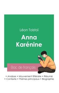 Anna Karénine. Fiche de lecture - Tolstoï Léon