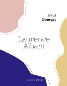 Laurence Albani - Bourget Paul