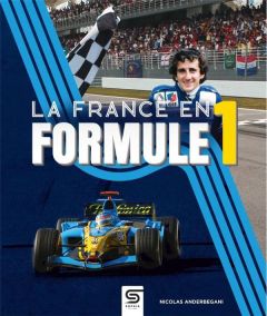 La France en Formule 1 - Anderbegani Nicolas