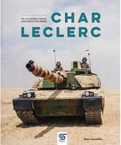 Char Leclerc. De la Guerre Froide aux conflits de demain, 2e édition - Chassillan Marc