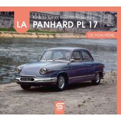 La Panhard PL17 de mon père - Le Lay Yann - Vermeylen Bernard