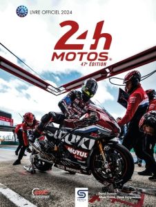 Les 24 heures motos. Edition 2024 - Dumain David - Reygondeau David - Goure Alexis