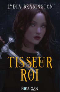 Le tisseur du roi Tome 1 - Brasington Lydia