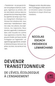 Pour une pédagogie de la décroissance. Devenir transitionneur - Escach Nicolas - Lemarchand Frédérick