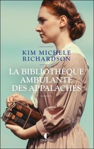 La bibliothèque ambulante des Appalaches - Richardson Kim Michele