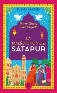 Une aventure de Perveen Mistry/02/La Malédiction de Satapur - Massey Sujata