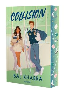 Choc sur la glace Tome 1 : Collision - Khabra Bal - Beasley Chloe