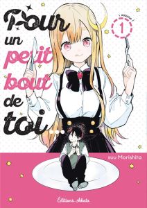 Pour un petit bout de toi... Tome 1 - Morishita Suu - Pollet David