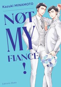 Not My Fiancé ! - Minamoto Kazuki - Paviot Morgane