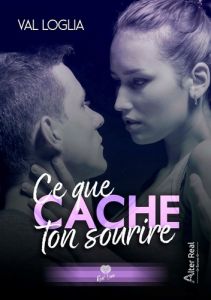 Ce que cache ton sourire - Loglia Val