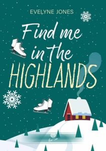 Find Me in the Highlands - Jones Evelyne