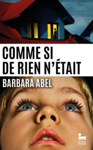 Comme si de rien n'était - Abel Barbara