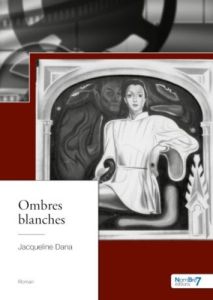 Ombres blanches - Dana Jacqueline