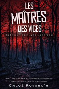 Les maîtres des vices - Rovarc'h Chloé