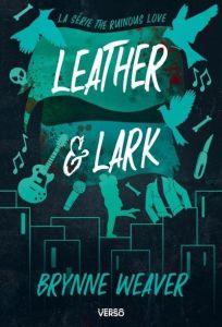 The ruinous love/02/Leather & Lark - Weaver Brynne - Crettenand Lauriane