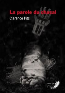 La parole du chacal - Pitz Clarence