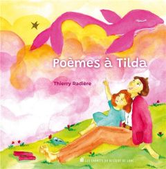 Poèmes à Tilda - Radière Thierry - Eau Joy