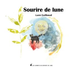 Sourire de lune - Guilbaud Luce - Dubost Louis