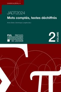 JADT 2024 Mots comptés, textes déchiffrés vol. 2 - Dister Anne - Longrée Dominique