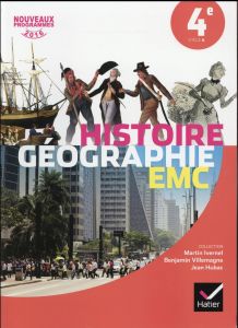 Histoire-Géographie-Enseignement Moral et Civique 4e. Manuel de l'élève, Edition 2016 - Ivernel Martin - Villemagne Benjamin - Hubac Jean