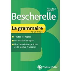 La grammaire pour tous Bescherelle - LIBEL  PAS INST