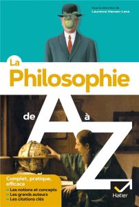 La Philosophie de A à Z - Hansen-Love Laurence