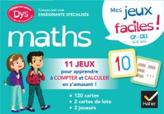 Mes jeux de maths facile ! CP-CE1 [ADAPTE AUX DYS - Barge Evelyne - Tessier Thomas - Gardie Amandine