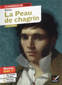 La peau de chagrin. Avec le parcours "Les romans de l'énergie : création et destruction" - Balzac Honoré de - Féraud Dominique