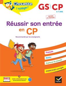 Réussir son entrée en CP. GS/CP - Grandcoin-Joly Ginette - Ruchmann Catherine - Quen