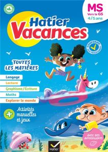 Cahier de vacances MS vers la GS. Toutes les matières, Edition 2023 - Doutremépuich Florence - Perraud Françoise - Hesna