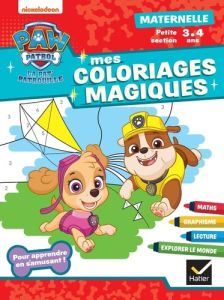 Mes coloriages magiques maternelle Petite section Pat' Patrouille - Valentin Rachel