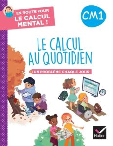 Le calcul au quotidien CM1. Un problème chaque jour - Paul Maxime - Sieja Grégory