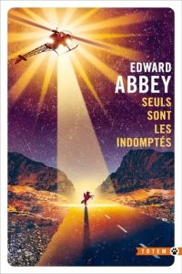 Seuls sont les indomptés - Abbey Edward