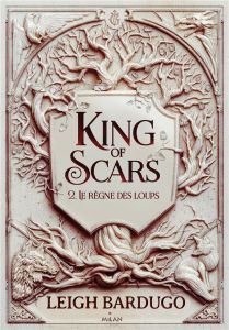 King of Scars Tome 2 : Le règne des loups - Bardugo Leigh - Riveline Anath - Dorosheva Sveta