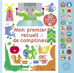 Mon premier recueil de comptines. 20 chansons à écouter - Bailey Ella - Andreacchio Sarah - Cocklico Marion