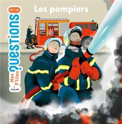 Les pompiers - Ledu Stéphanie - Sautreuil Olivia