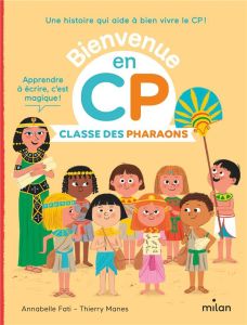 Classe des Pharaons - Fati Annabelle - Manès Thierry - Gueguen Catherine