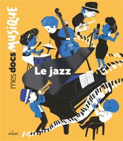 Le jazz - Dumontet Astrid - Lugrin Lisa