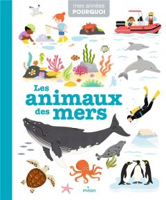 Les animaux des mers - Prime Joanna - Ahrweiller Lucile - Cerato Mattia -