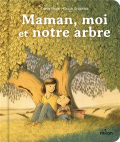 Maman, moi et notre arbre - Rosie Tanya - Groenink Chuck - Sebaoun Elisabeth