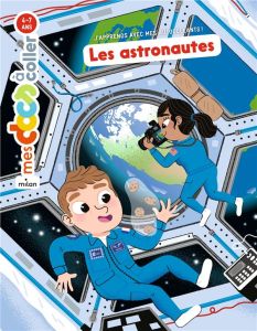 Les astronautes - Barthère Sarah - Bécue Benjamin